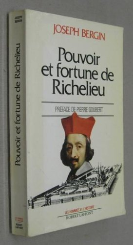 Pouvoir et fortune de Richelieu