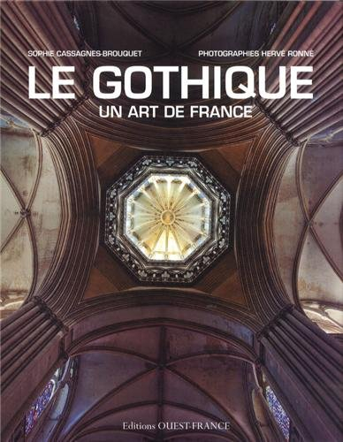 Le gothique : un art de France