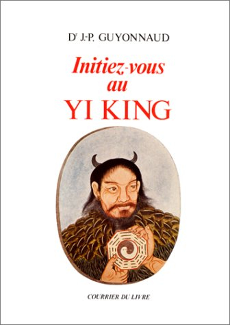 Initiez-vous au Yi king
