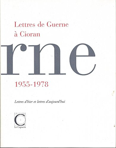 Lettres de Guerne à Cioran 1955-1978