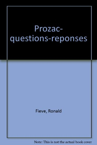 prozac, questions-réponses