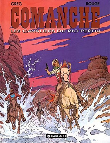 Comanche. Vol. 14. Les cavaliers du rio