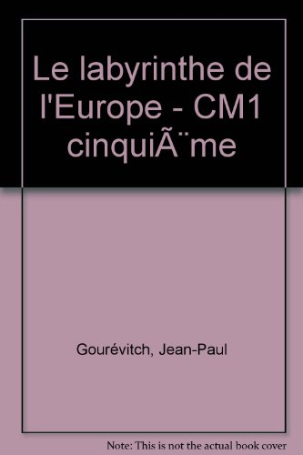 Le Labyrinthe de l'Europe