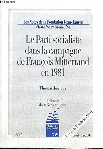 Les notes de la fondation Jean-Jaurès n°47 - Avril mai 2005 - Le parti socialiste dans la campagne d