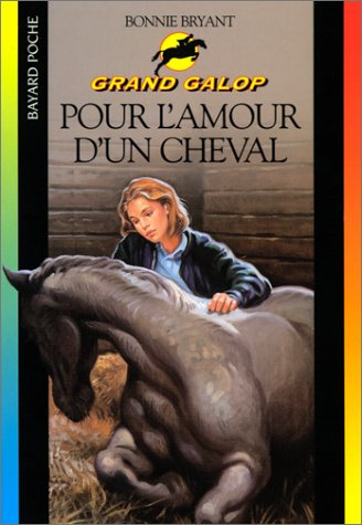 Grand Galop. Pour l'amour d'un cheval