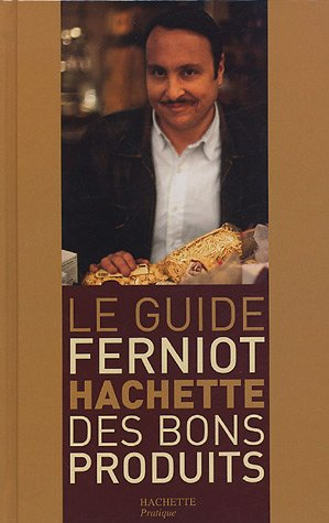 Le guide Ferniot Hachette des bons produits
