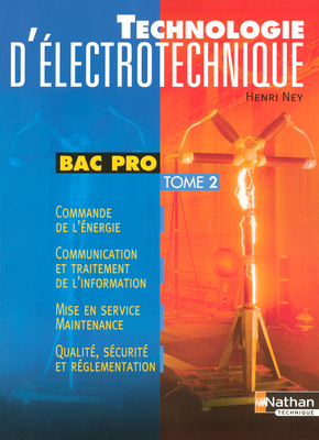 Technologie d'électronique. Vol. 2. Commande de l'énergie, communication et traitement de l'informat