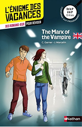 The mark of the vampire : de la 4e à la 3e, 13-14 ans : conforme aux programmes