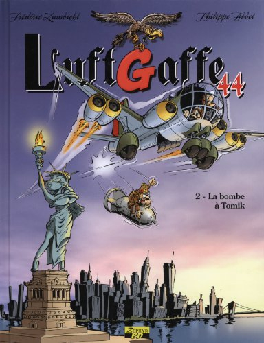 Luftgaffe 44. Vol. 2. La bombe à Tomik