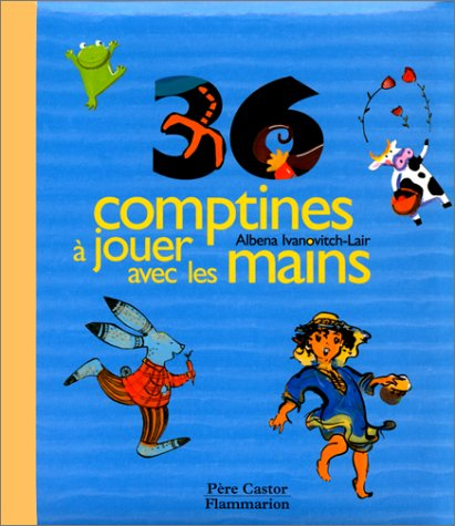 36 comptines à jouer avec les mains