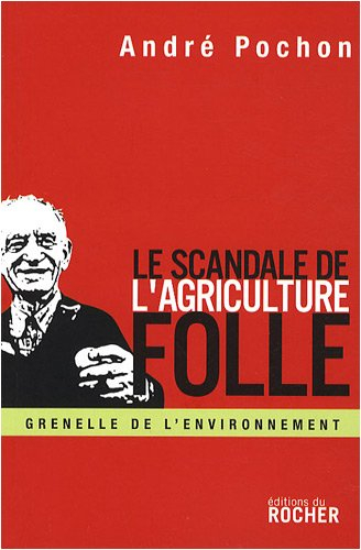 Le scandale de l'agriculture folle : reconstruire la politique agricole européenne