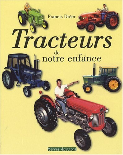 Tracteurs de notre enfance