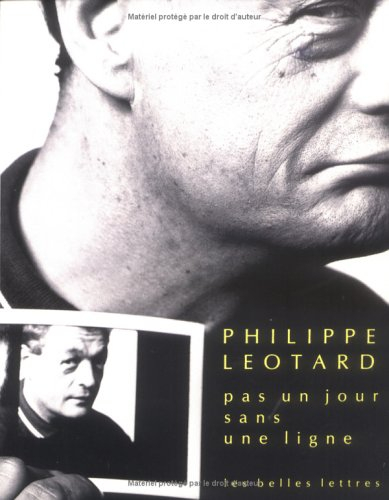 Pas un jour sans une ligne - Philippe Léotard
