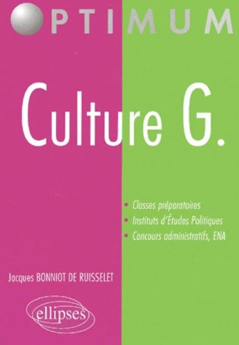 Culture G. : classes préparatoires, instituts d'études politiques, concours administratifs, ENA