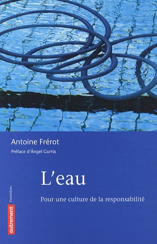 L'eau : pour une culture de la responsabilité