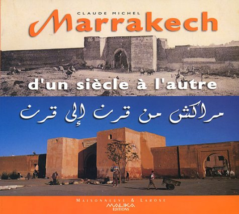 Marrakech d'un siècle à l'autre
