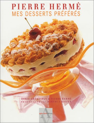 Pierre Hermé : mes desserts préférés