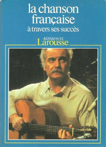 la chanson française : À travers ses succès
