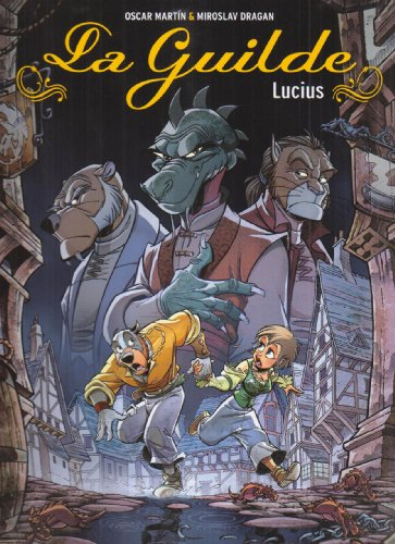 La guilde. Vol. 2. Lucius