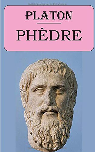Phèdre (Platon): édition intégrale et annotée