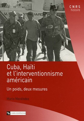 Cuba, Haïti et l'interventionnisme américain : un poids, deux mesures