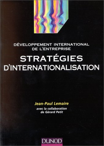 développement international de l'entreprise : stratégies d'internationalisation