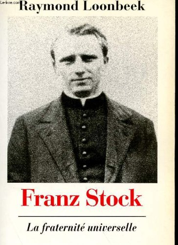 Franz Stock : la fraternité universelle