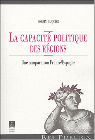 La capacité politique des régions : une comparaison France-Espagne