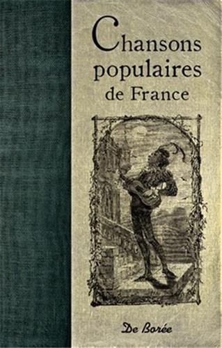Chansons populaires de France anciennes et modernes