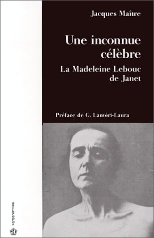 Une Inconnue célèbre : Madeleine Lebouc-Pauline Lair Lamotte (1863-1918)