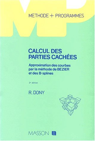 Calcul des parties cachées : approximation des courbes par la méthode de Bézier et des B-Splines