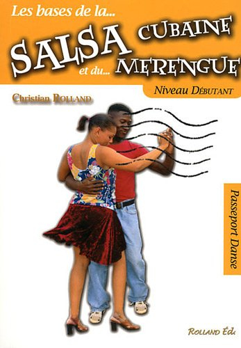 Les bases de la salsa cubaine et du merengue : niveau débutant