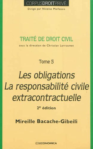 Traité de droit civil. Vol. 5. Les obligations, la responsabilité civile extracontractuelle
