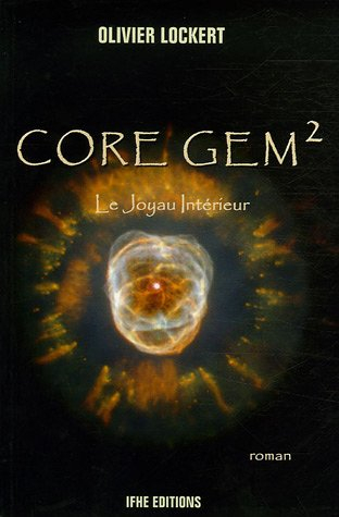 Core Gem. Vol. 2. Le joyau intérieur
