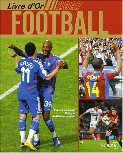 Le livre d'or du football 2007