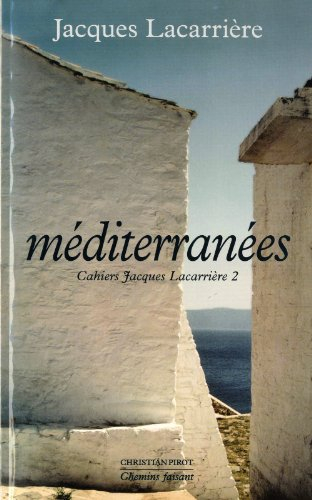 Cahiers Jacques Lacarrière, n° 2. Méditerranées