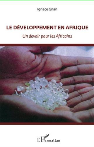 Le développement en Afrique : un devoir pour les Africains