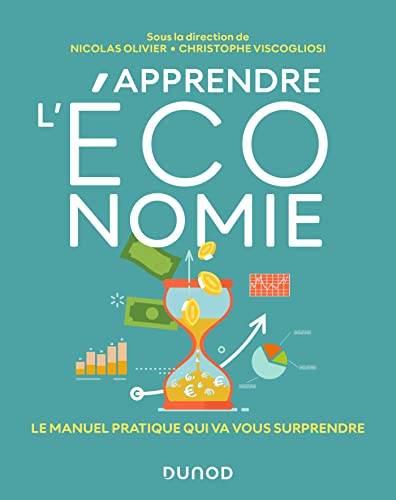 Apprendre l'économie : le manuel pratique qui va vous surprendre