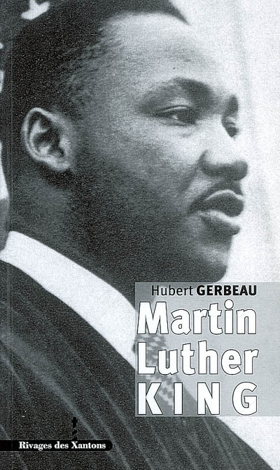 Martin Luther King - Hubert Gerbeau