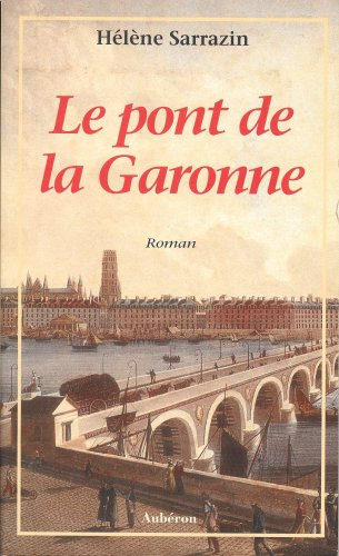 Le Pont de la Garonne