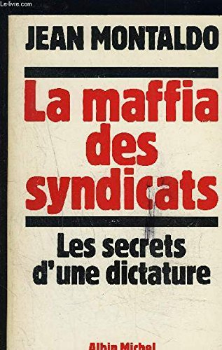 La mafia des syndicats