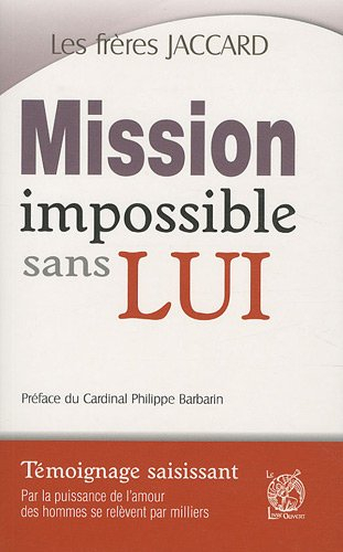 Mission impossible sans lui. Vol. 1