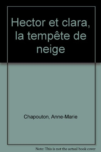 hector et clara : la tempête de neige