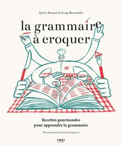 La grammaire à croquer : recettes gourmandes pour apprendre la grammaire