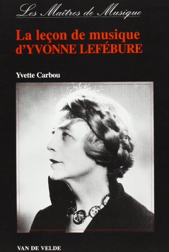 La leçon de musique d'Yvonne Lefébure