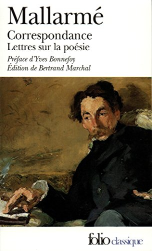 Correspondance complète (1862-1871). Lettres sur la poésie (1872-1898) : avec des lettres inédites