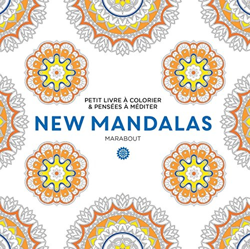 New mandalas : petit livre à colorier & pensées à méditer