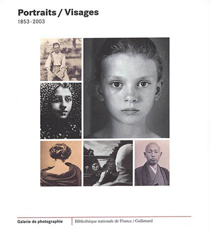 Portraits, visages : 1853-2003