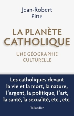 La planète catholique : une géographie culturelle