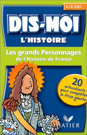 Les grands personnages de l'histoire de France